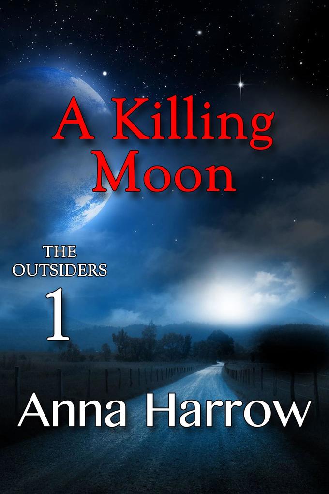 A Killing Moon (The Outsiders #1)