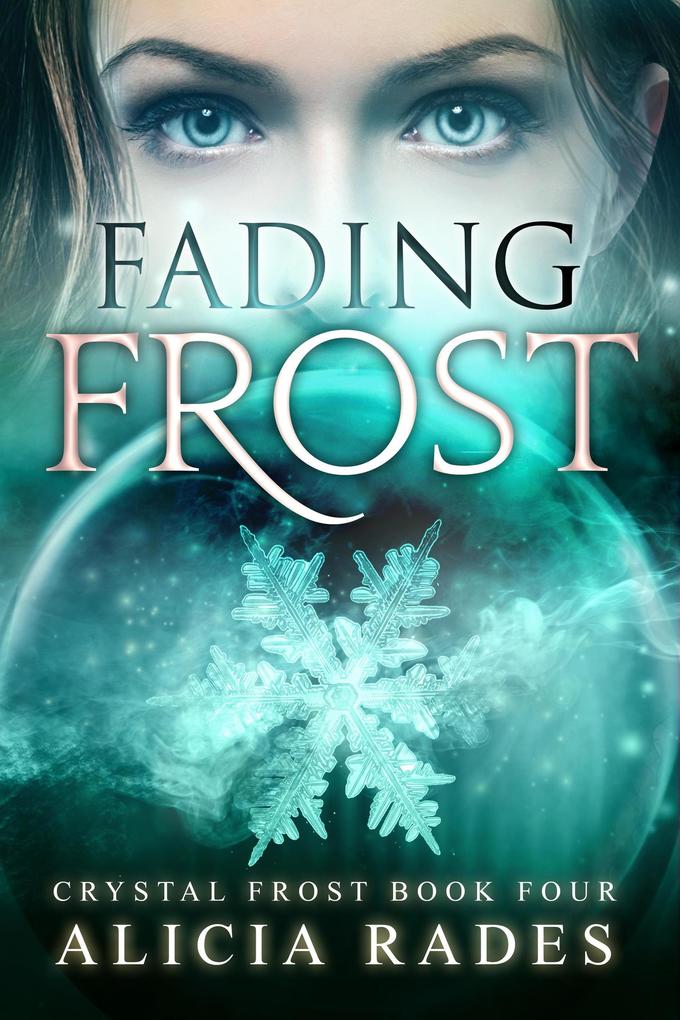 Fading Frost (Crystal Frost #4)