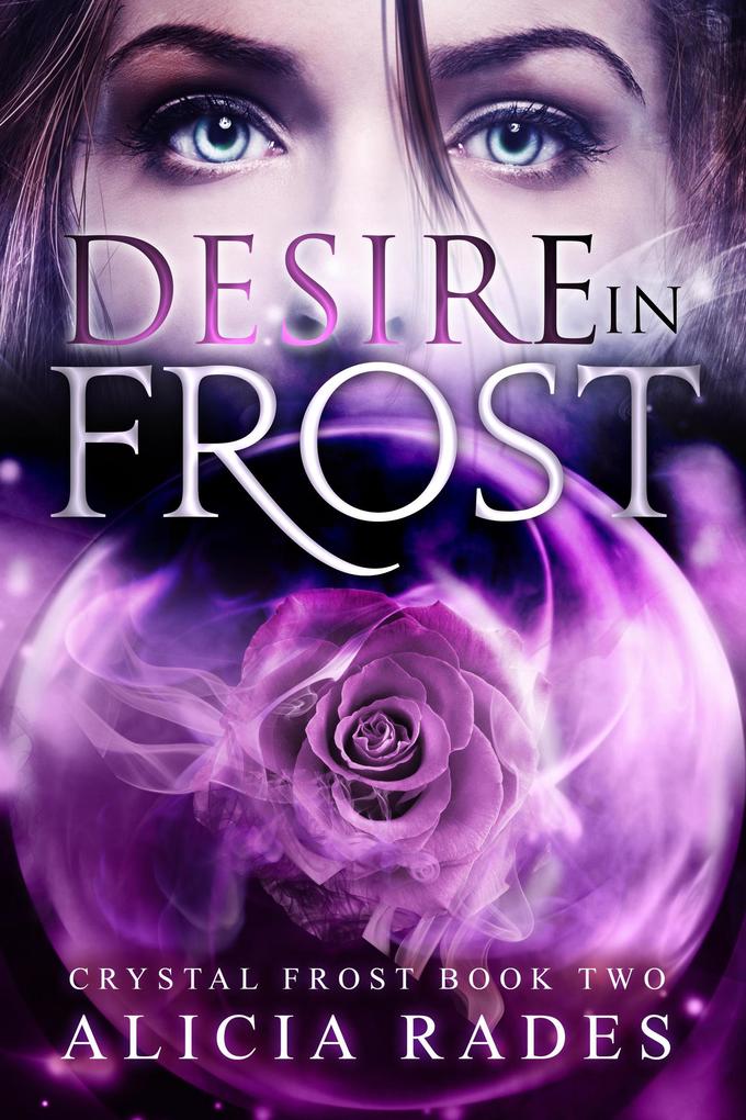 Desire in Frost (Crystal Frost #2)