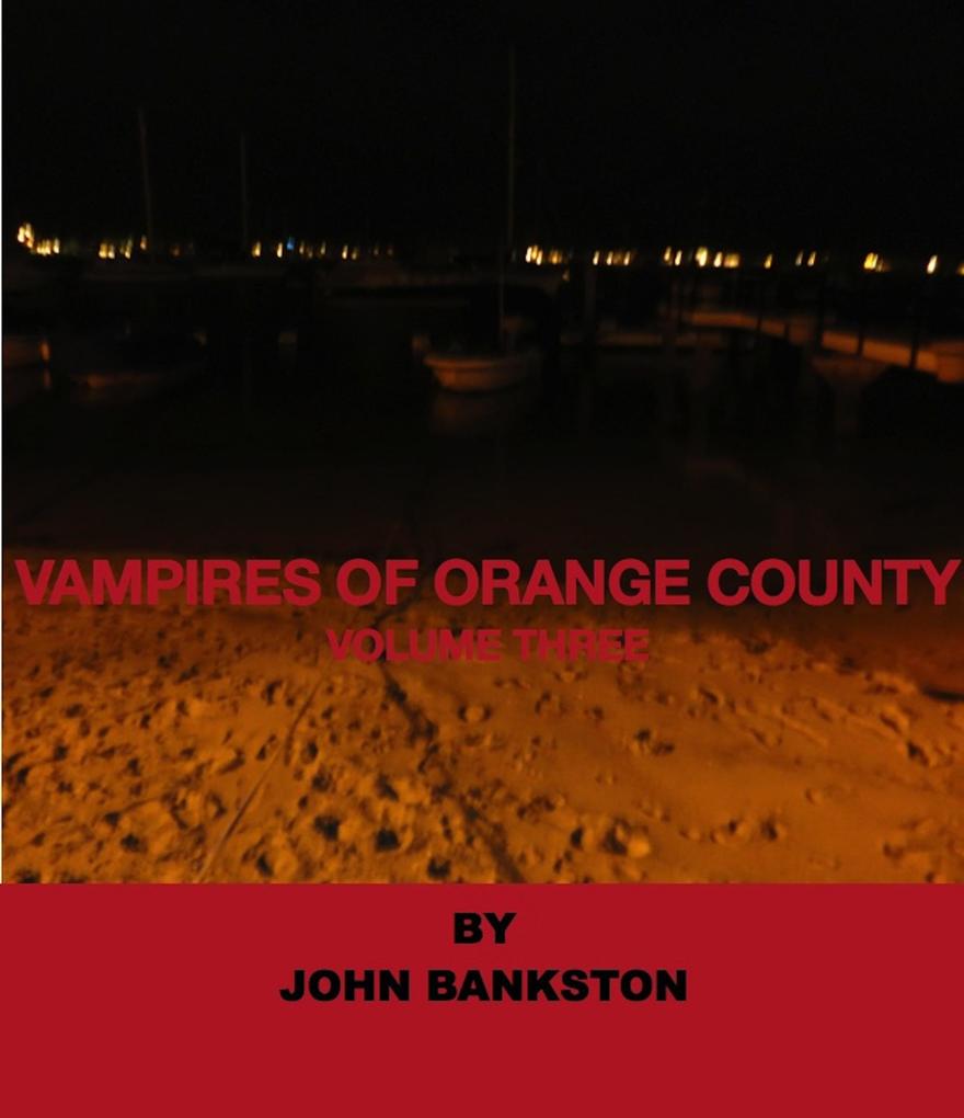 Vampires of Orange County Volume 3