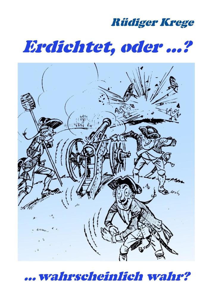 Erdichtet oder ...?