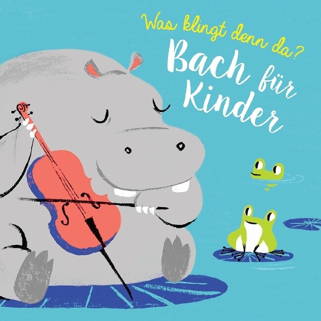 Image of Was klingt denn da? - Bach für Kinder