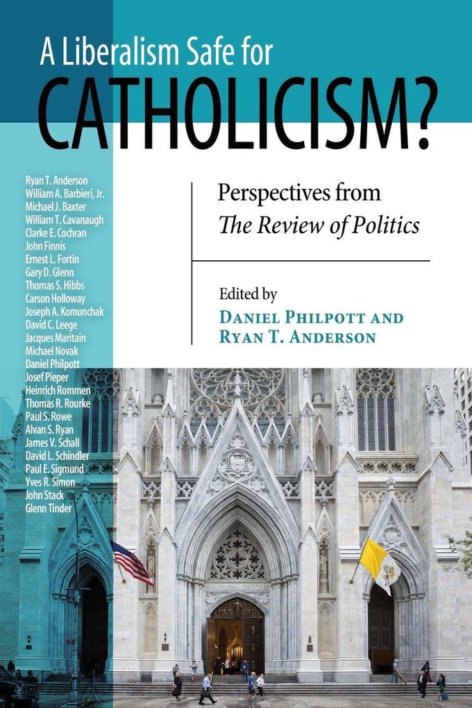 A Liberalism Safe for Catholicism?
