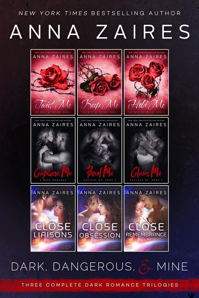 Dark Dangerous & Mine: Three Complete Dark Romance Trilogies