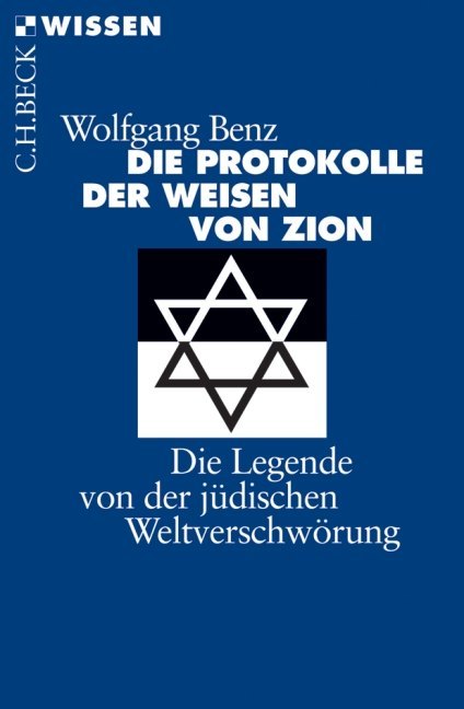 Die Protokolle der Weisen von Zion: Die Legende von der jüdischen Weltverschwörung (Beck'sche Reihe 2413) (German Edition)
