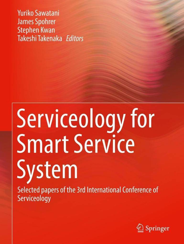 Serviceology for Smart Service System