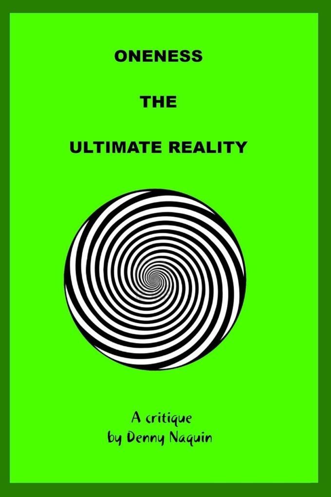 ONENESS THE ULTIMATE REALITY