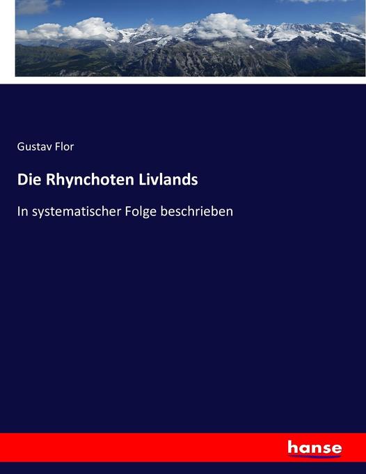 Die Rhynchoten Livlands