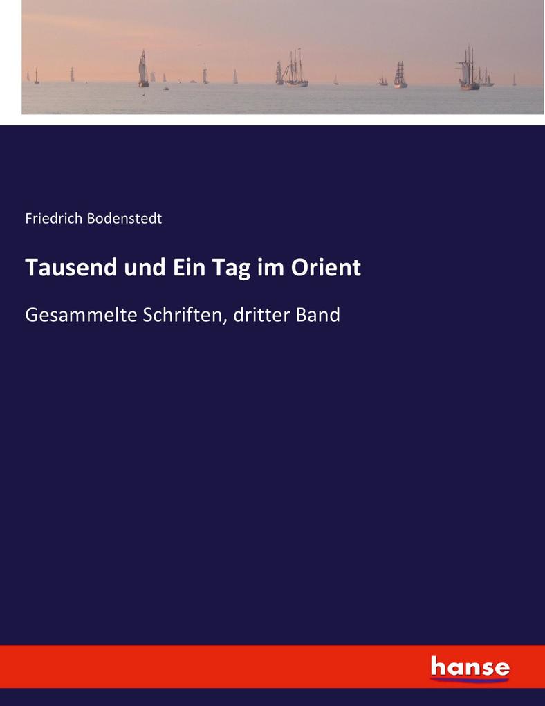 Tausend und Ein Tag im Orient