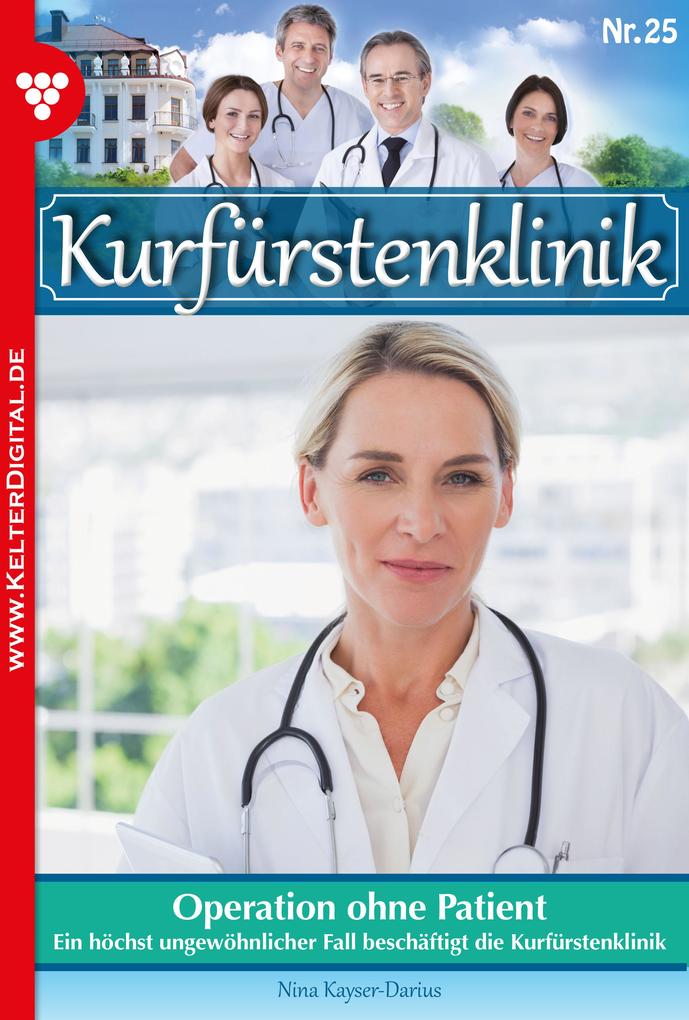 Kurfürstenklinik 25 - Arztroman