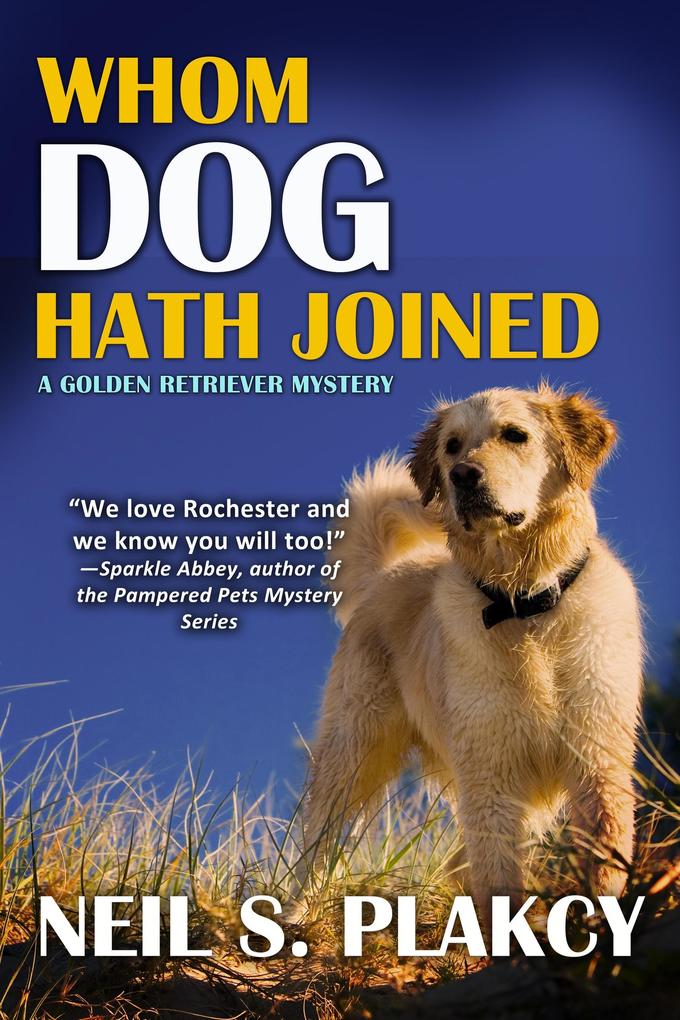 Whom Dog Hath Joined (Golden Retriever Mysteries #5)