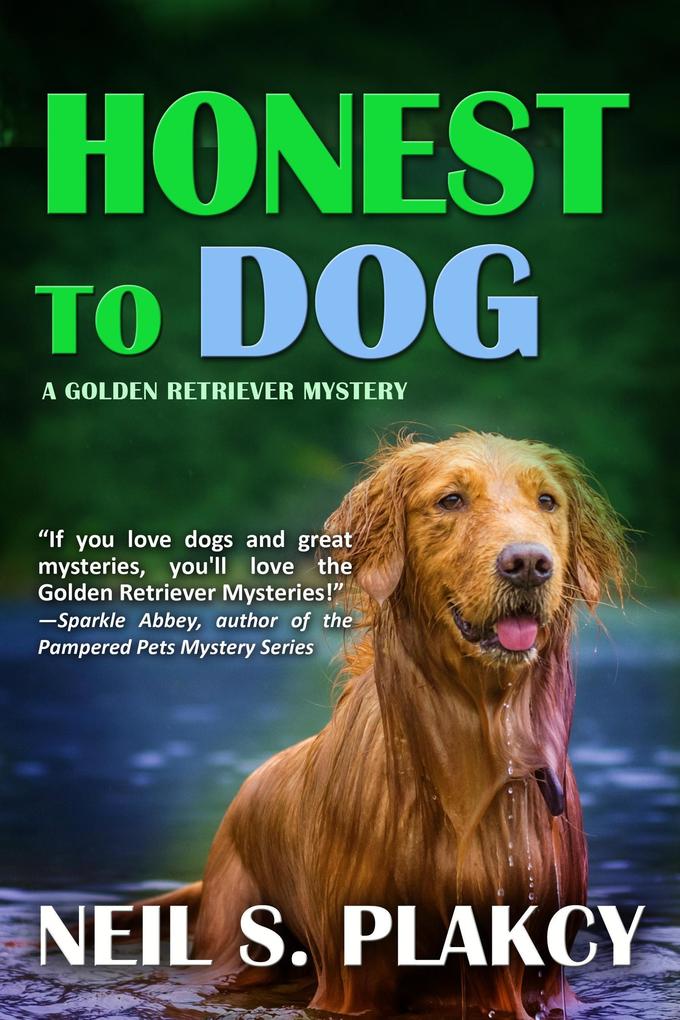 Honest to Dog (Golden Retriever Mysteries #7)