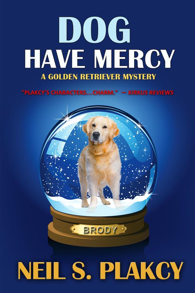 Dog Have Mercy (Golden Retriever Mysteries #6)