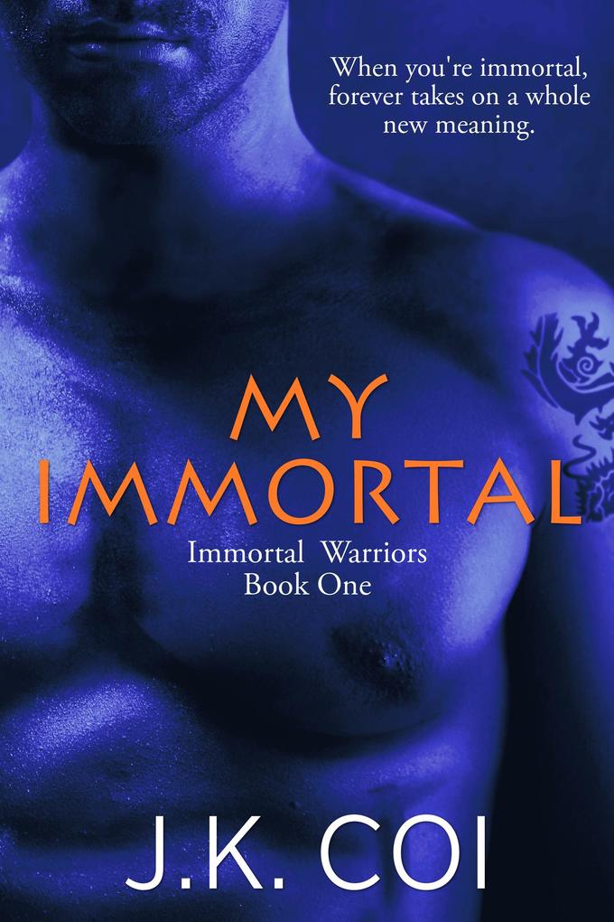 My Immortal (Immortal Warriors #1)