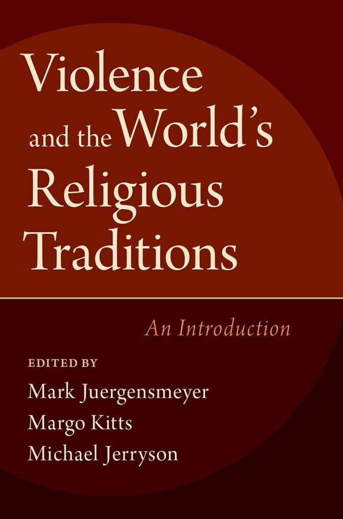 Violence and the World‘s Religious Traditions