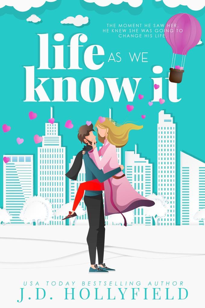 Life as we Know It (Love Not Included #4)