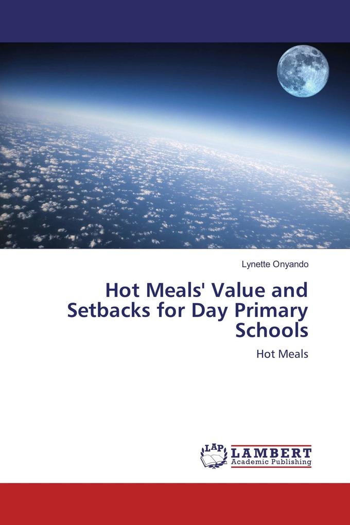 Hot Meals' Value and Setbacks for Day Primary Schools