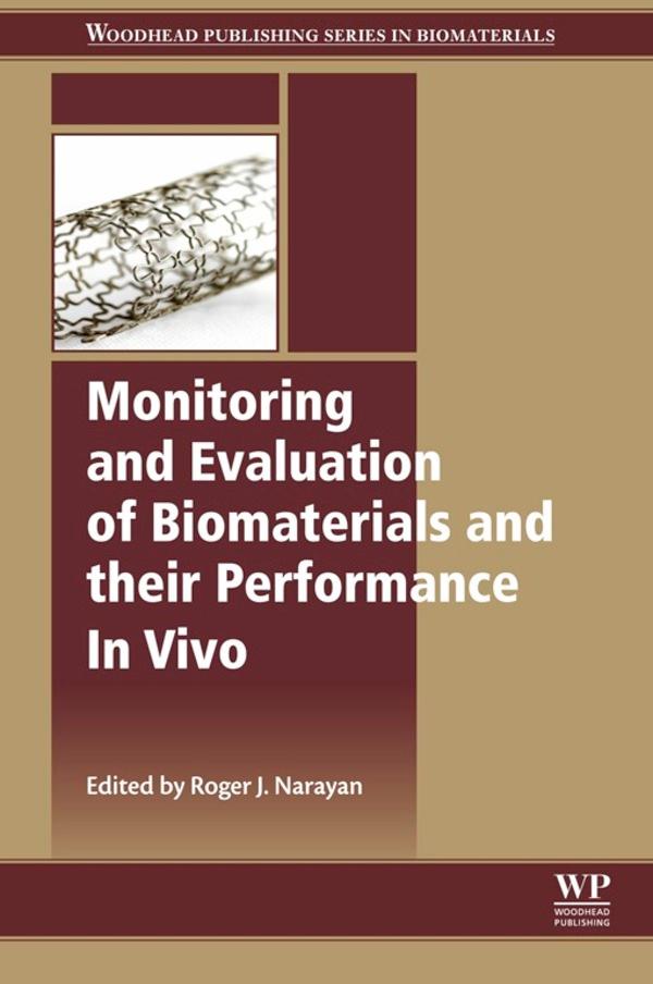 Monitoring and Evaluation of Biomaterials and their Performance In Vivo