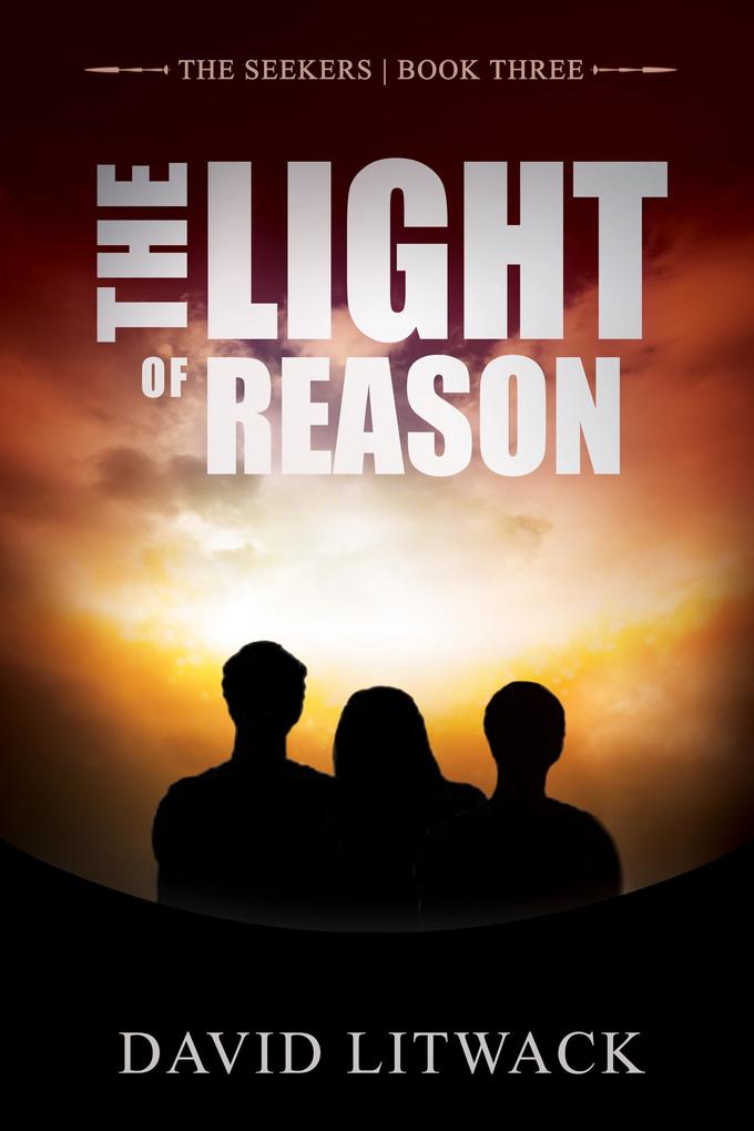 The Light of Reason (The Seekers #3)