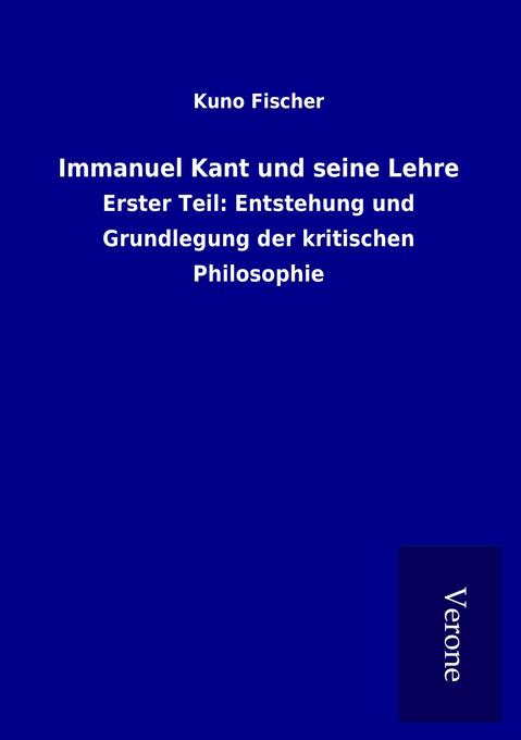 Immanuel Kant und seine Lehre