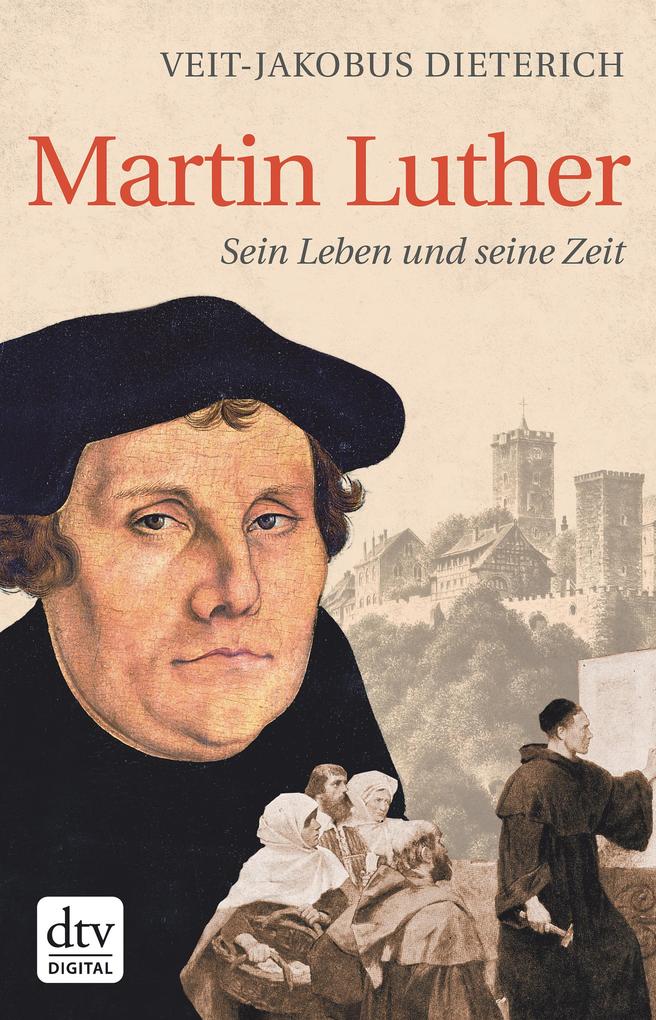 Martin Luther - Veit-Jakobus Dieterich