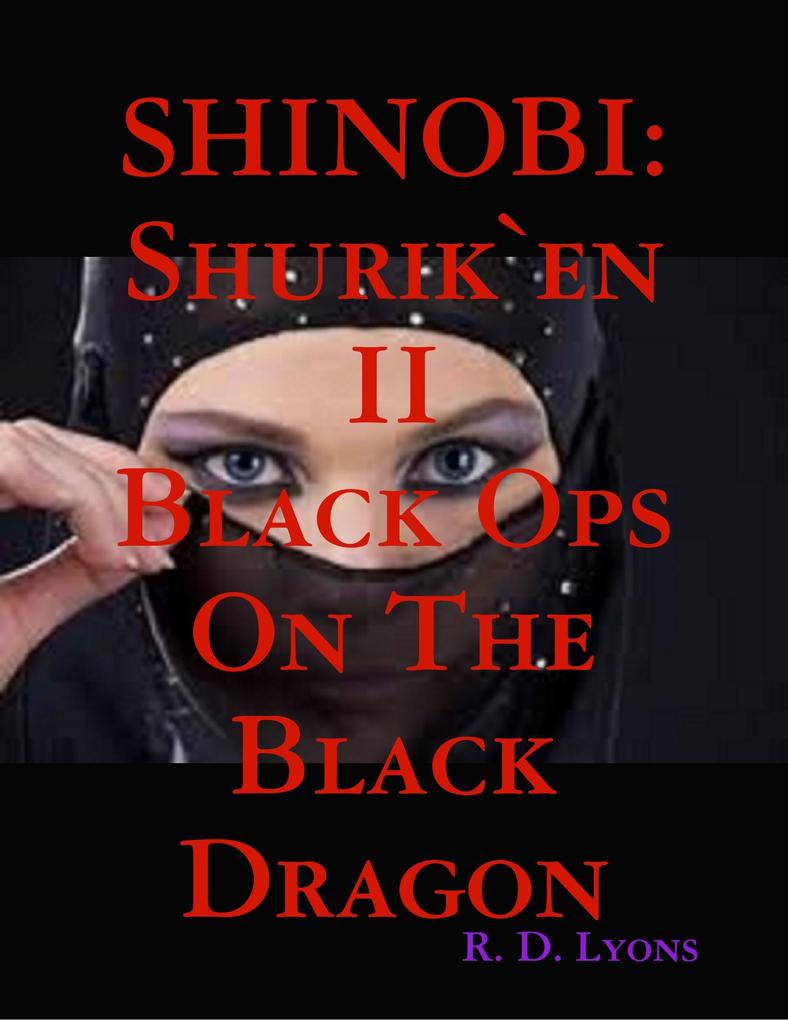 The Shinobi: Black Ops On the Black Dragon: Shurik`en II