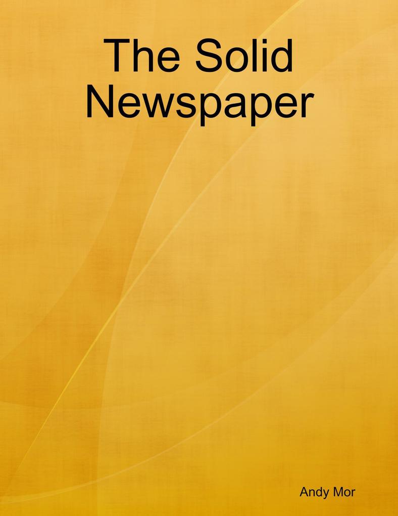 The Solid Newspaper