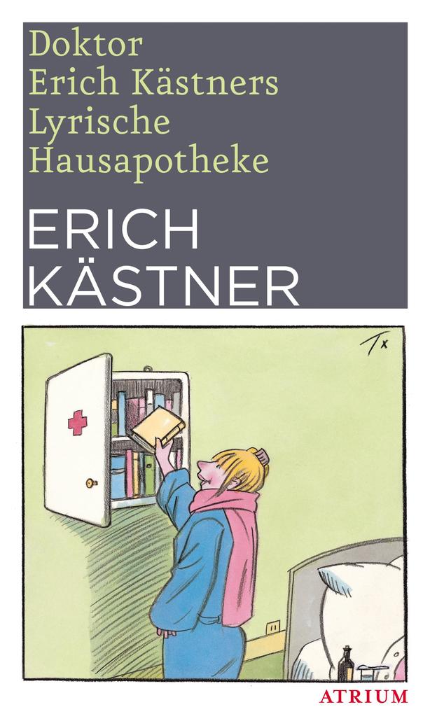 Atrium Verlag Doktor Erich Kästners Lyrische Hausapotheke