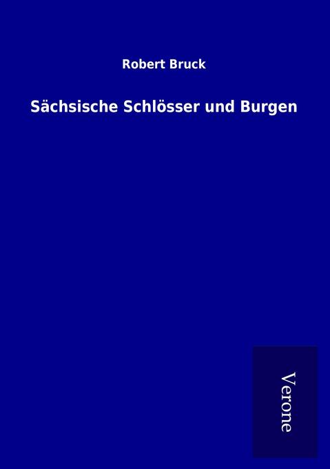 Sächsische Schlösser und Burgen
