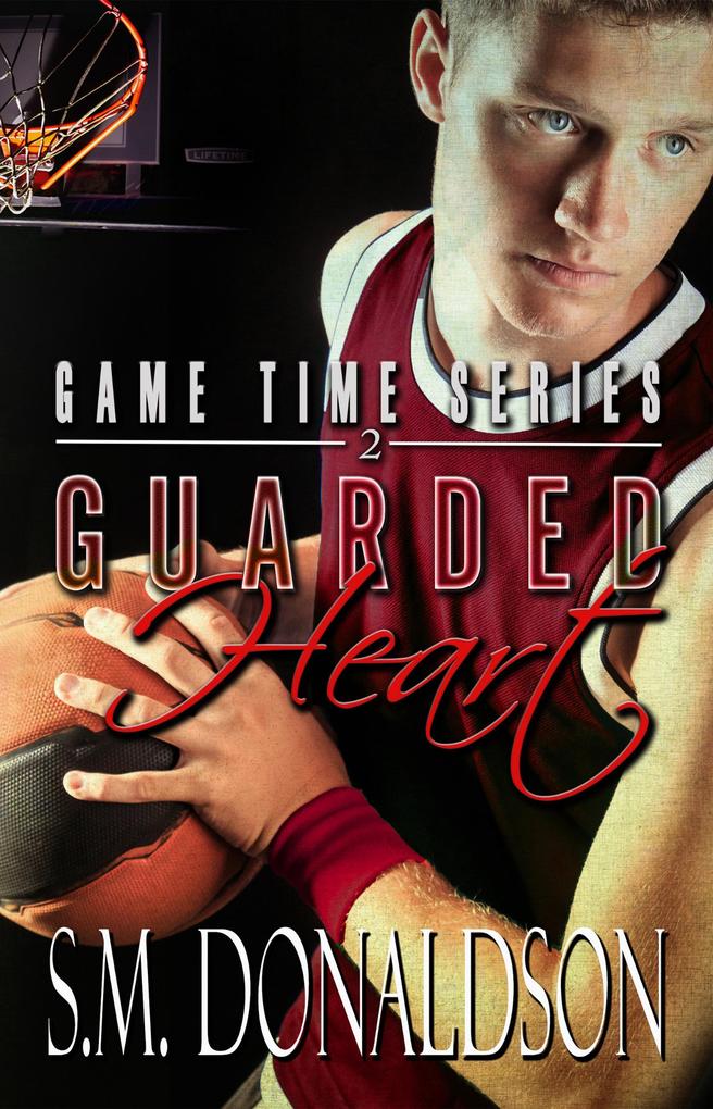 Guarded Heart (Game Time #2)
