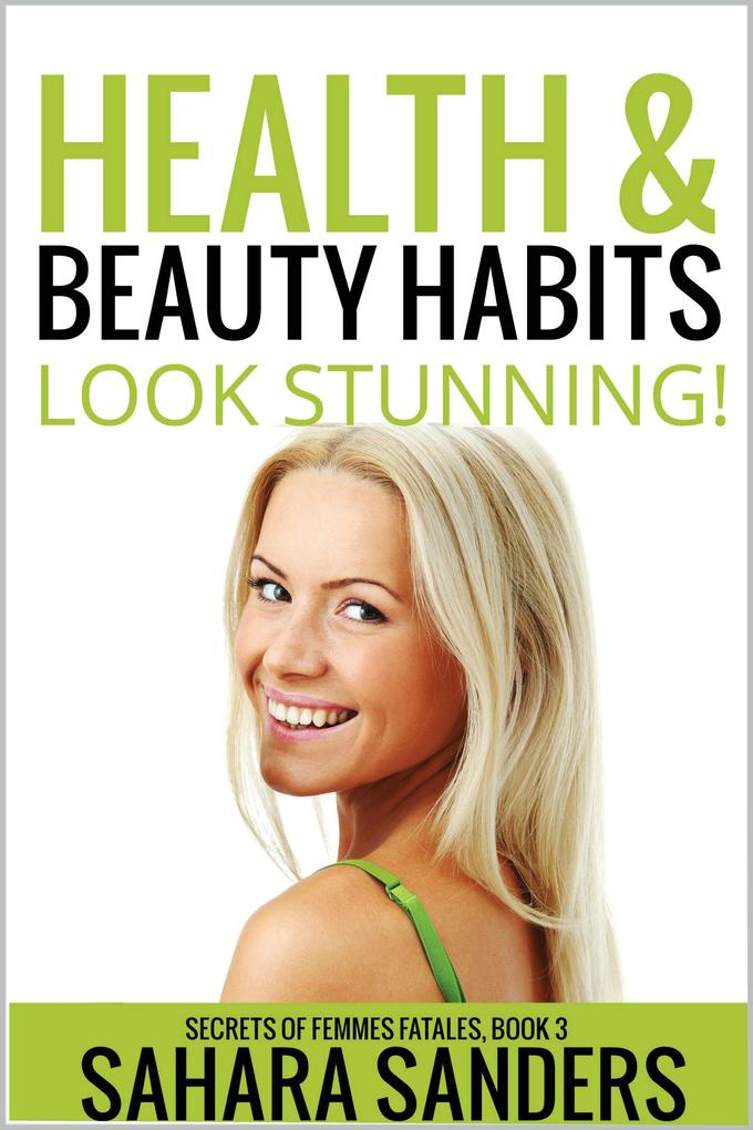 Health & Beauty Habits (Secrets Of Femmes Fatales #3)
