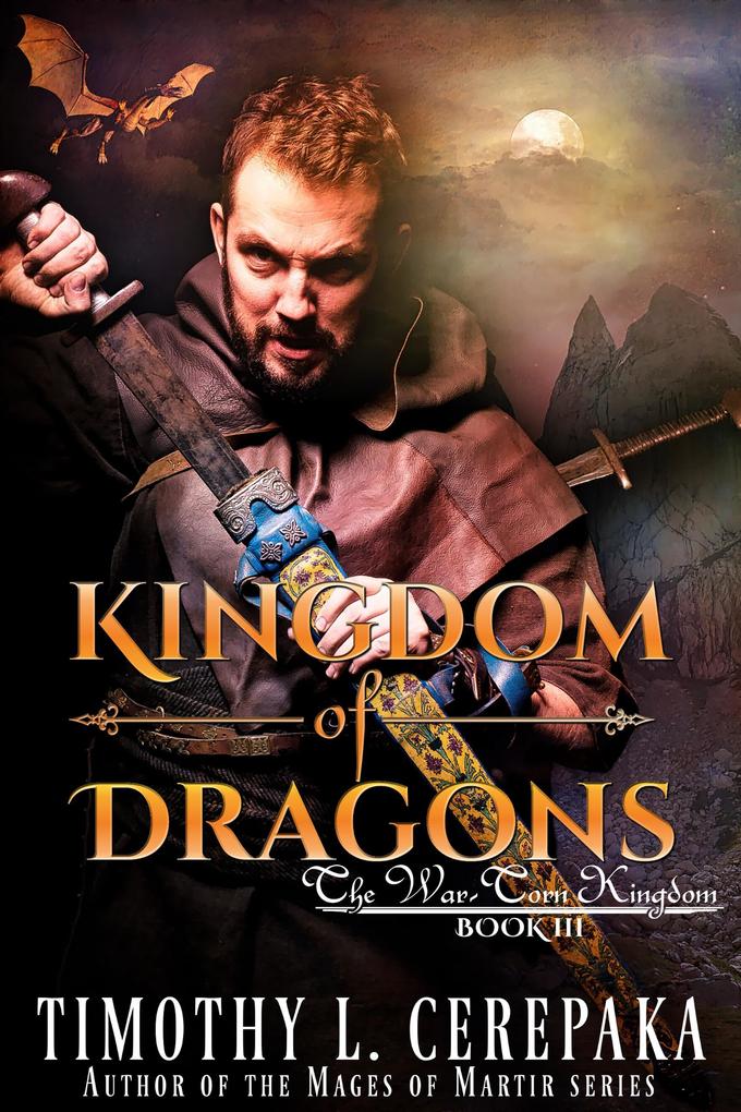 Kingdom of Dragons (The War-Torn Kingdom #3)