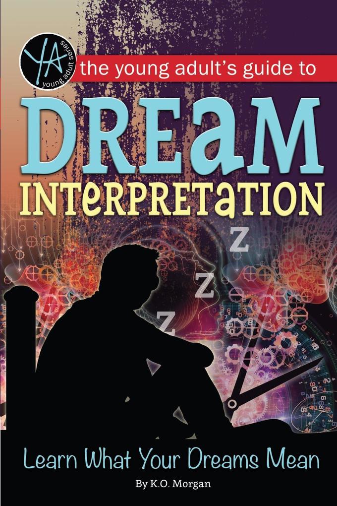 The Young Adult‘s Guide to Dream Interpretation