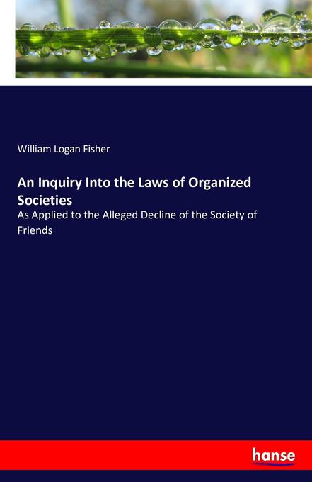 An Inquiry Into the Laws of Organized Societies