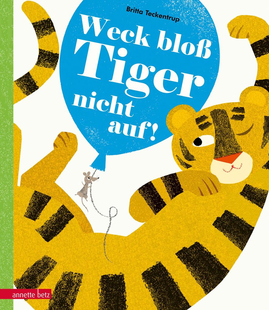 Image of Weck bloß Tiger nicht auf!