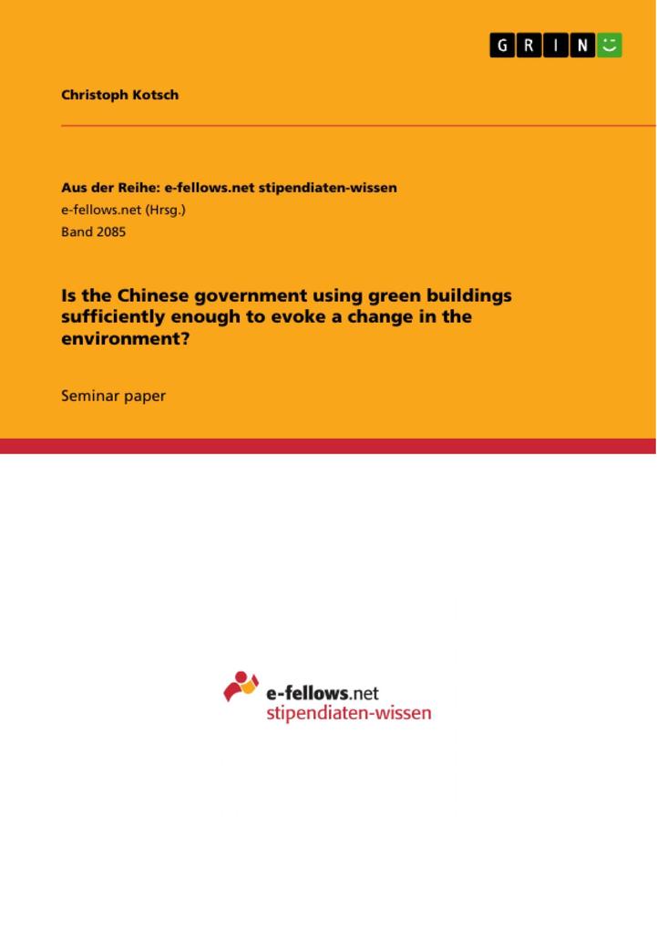 Is the Chinese government using green buildings sufficiently enough to evoke a change in the environment?