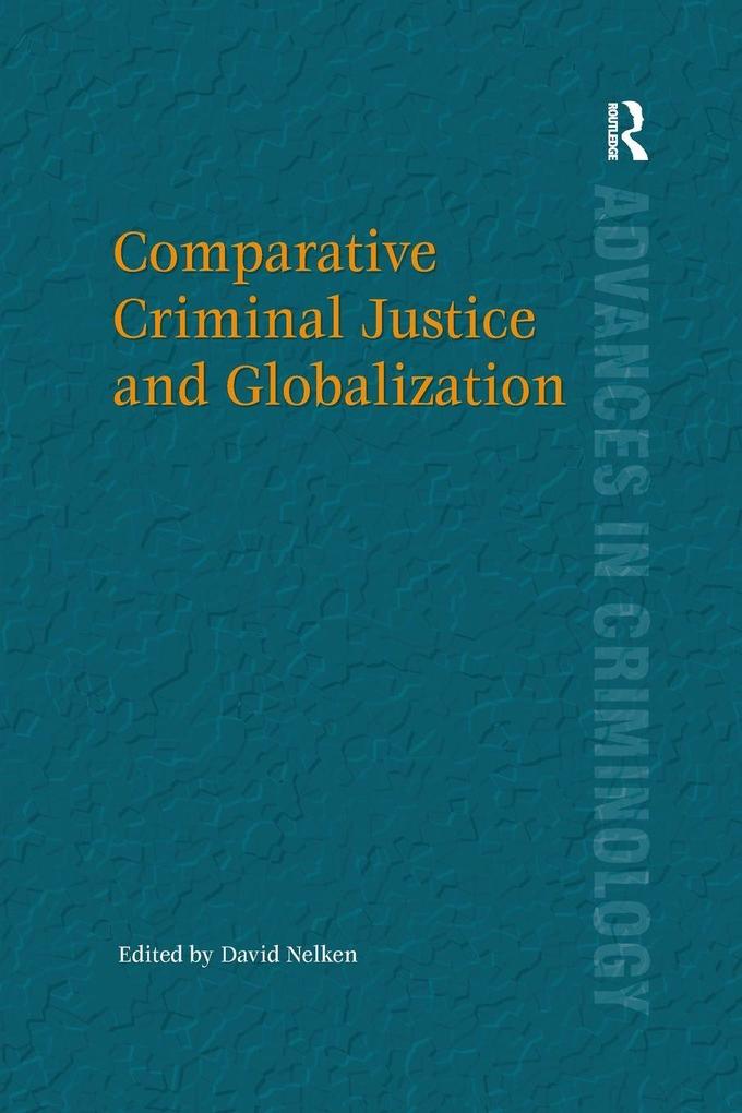 Comparative Criminal Justice and Globalization