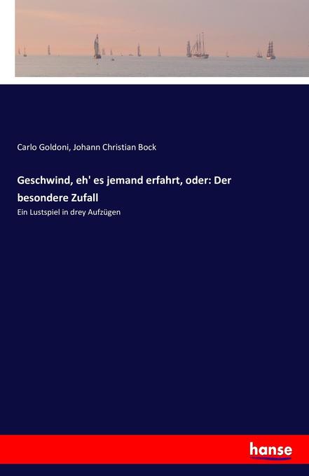 Image of Geschwind eh' es jemand erfahrt oder: Der besondere Zufall