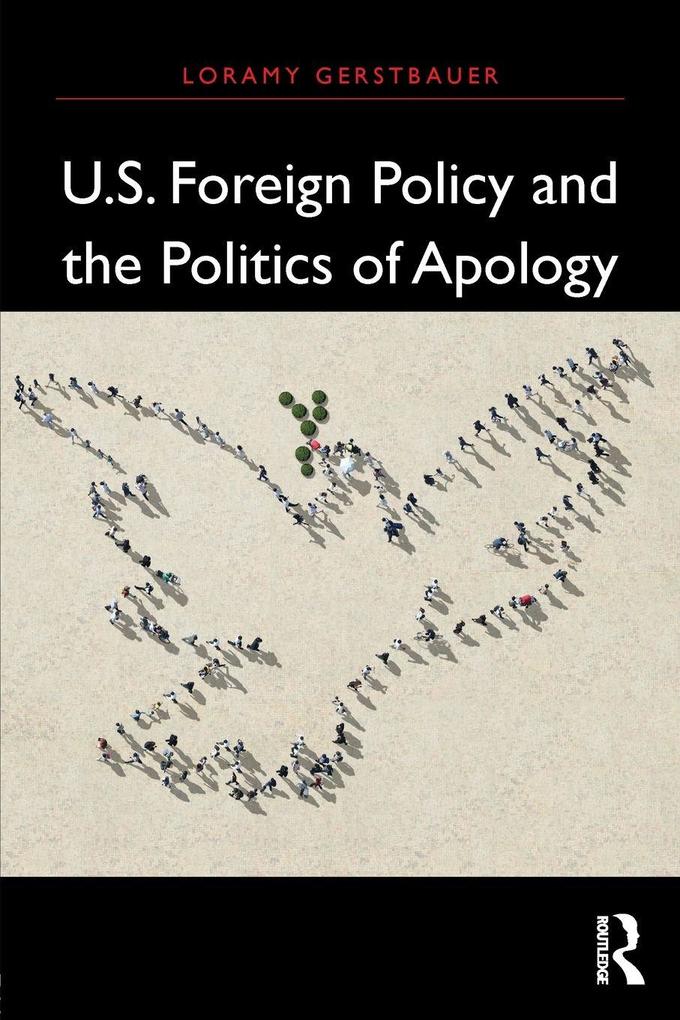 U.S. Foreign Policy and the Politics of Apology