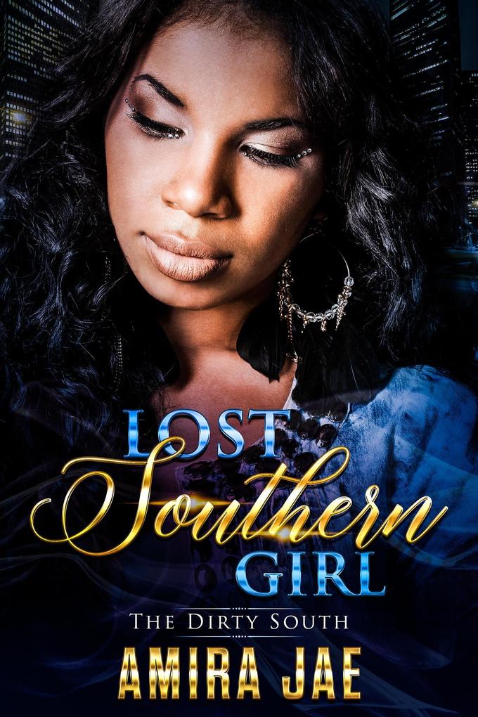 Lost Southern Girl- The Dirty South (Shattered Pieces #1)