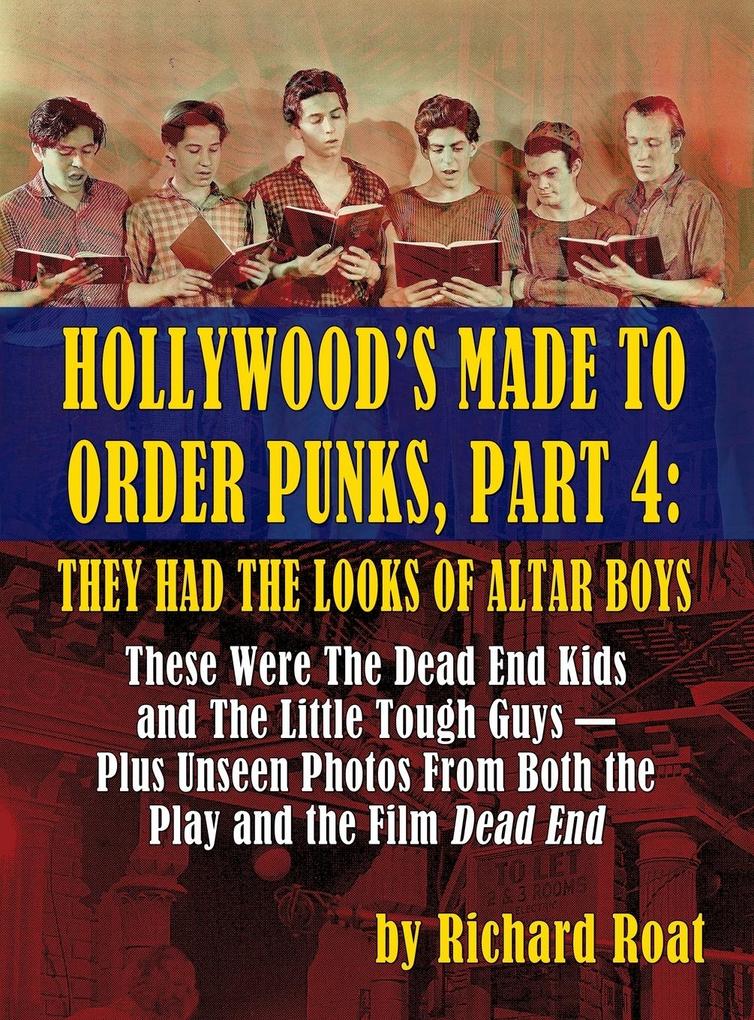 Hollywood‘s Made To Order Punks Part 4