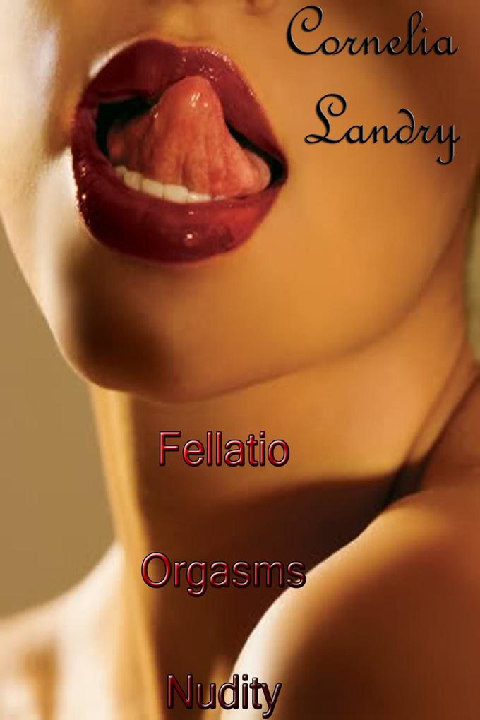 Fellatio Orgasms Nudity