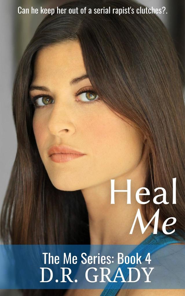 Heal Me (The Me #4)