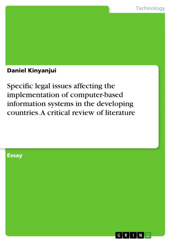 Specific legal issues affecting the implementation of computer-based information systems in the developing countries. A critical review of literature