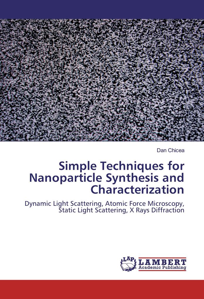 Simple Techniques for Nanoparticle Synthesis and Characterization