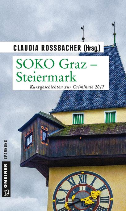 SOKO Graz - Steiermark - Claudia Rossbacher/ Beate Maxian/ Günter Neuwirth/ Robert Preis/ Claudia Blasl
