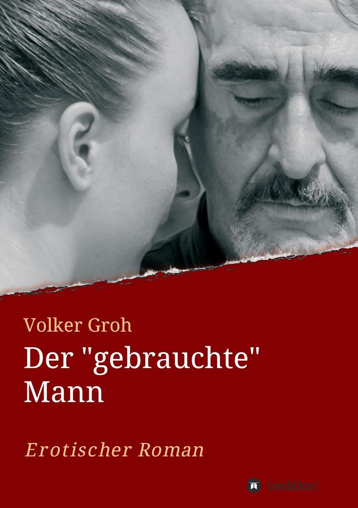 Der 'gebrauchte' Mann