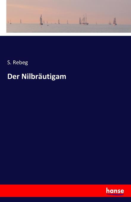 Der Nilbräutigam