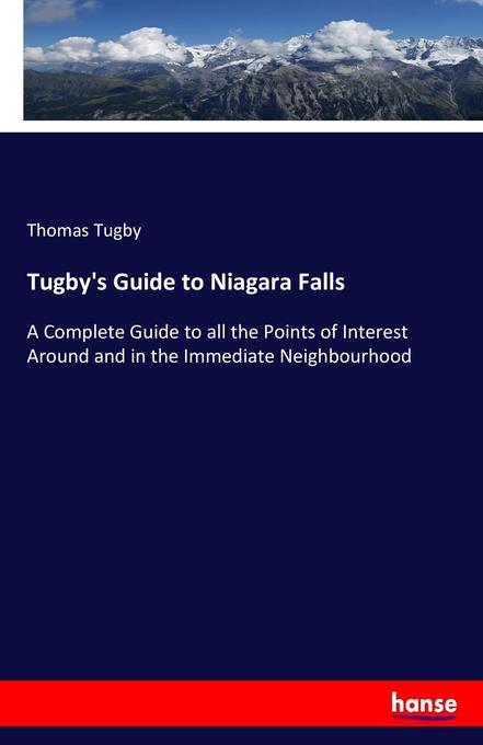 Tugby‘s Guide to Niagara Falls