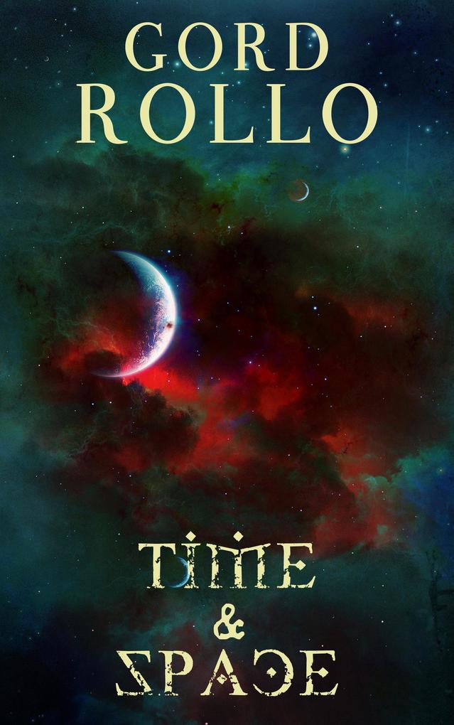 Time & Space (Rollo‘s Short Fiction #2)